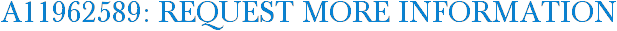 A11962589: Request More Information