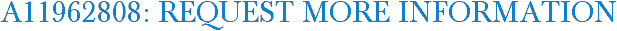 A11962808: Request More Information