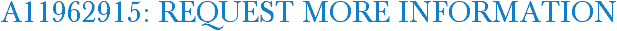 A11962915: Request More Information