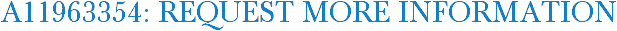 A11963354: Request More Information