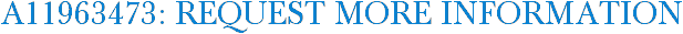 A11963473: Request More Information