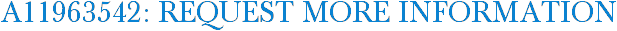 A11963542: Request More Information