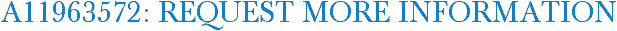 A11963572: Request More Information