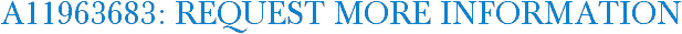 A11963683: Request More Information