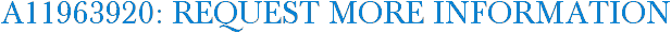 A11963920: Request More Information