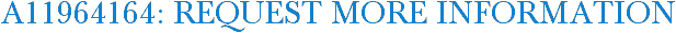 A11964164: Request More Information