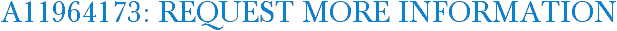 A11964173: Request More Information