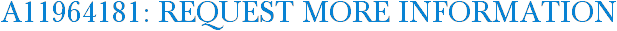 A11964181: Request More Information