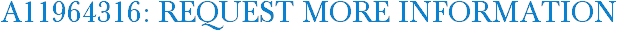 A11964316: Request More Information