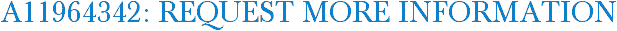 A11964342: Request More Information