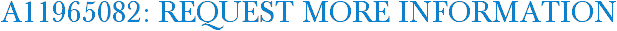 A11965082: Request More Information