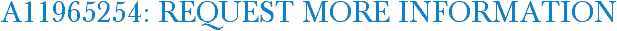 A11965254: Request More Information