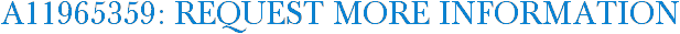 A11965359: Request More Information