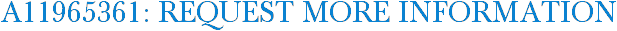 A11965361: Request More Information