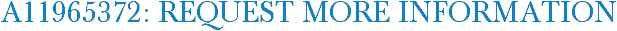 A11965372: Request More Information