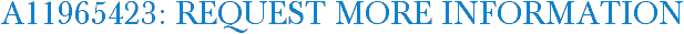 A11965423: Request More Information