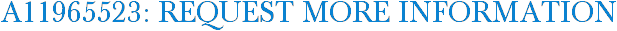 A11965523: Request More Information
