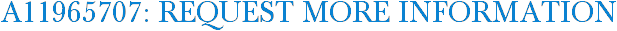 A11965707: Request More Information