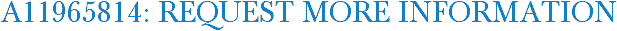 A11965814: Request More Information