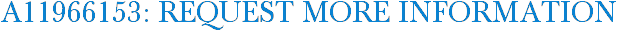 A11966153: Request More Information