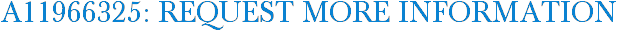A11966325: Request More Information