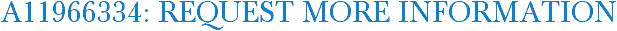 A11966334: Request More Information