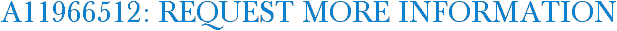 A11966512: Request More Information
