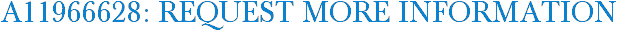A11966628: Request More Information