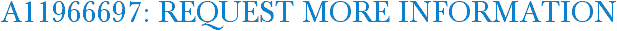 A11966697: Request More Information
