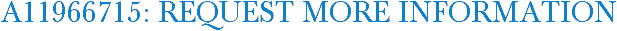 A11966715: Request More Information