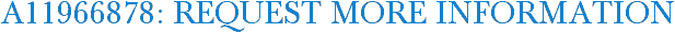 A11966878: Request More Information
