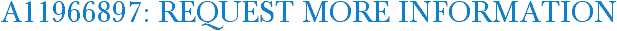 A11966897: Request More Information