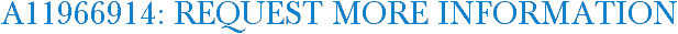 A11966914: Request More Information