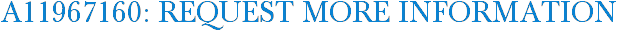 A11967160: Request More Information