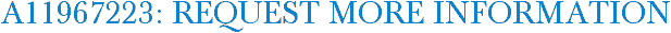 A11967223: Request More Information