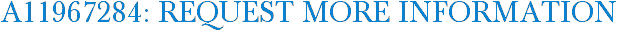 A11967284: Request More Information