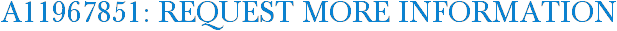 A11967851: Request More Information