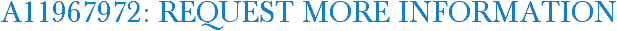 A11967972: Request More Information