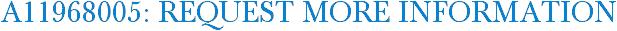 A11968005: Request More Information