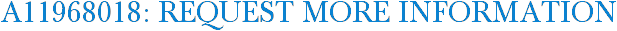 A11968018: Request More Information