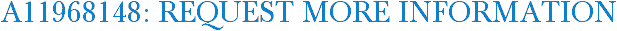 A11968148: Request More Information