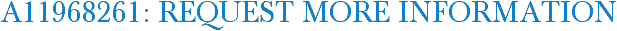 A11968261: Request More Information