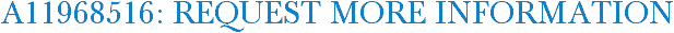 A11968516: Request More Information