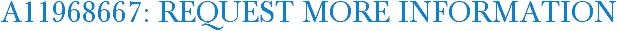 A11968667: Request More Information