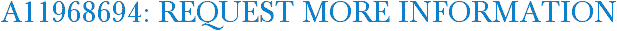 A11968694: Request More Information