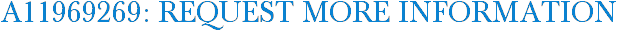 A11969269: Request More Information