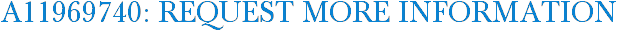 A11969740: Request More Information