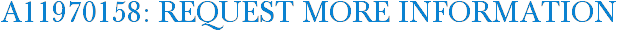 A11970158: Request More Information