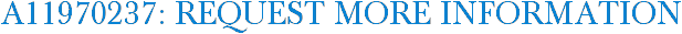 A11970237: Request More Information