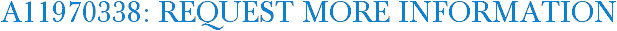 A11970338: Request More Information